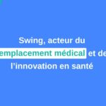 Swing acteur du remplacement médical