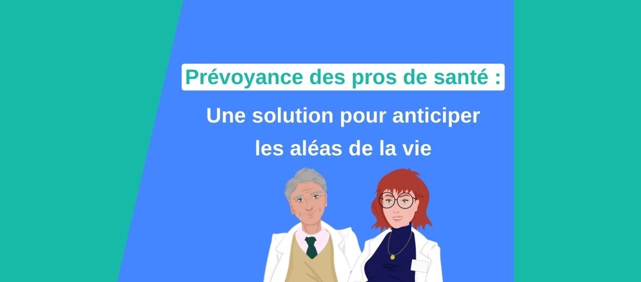 Prévoyance des pro de santé